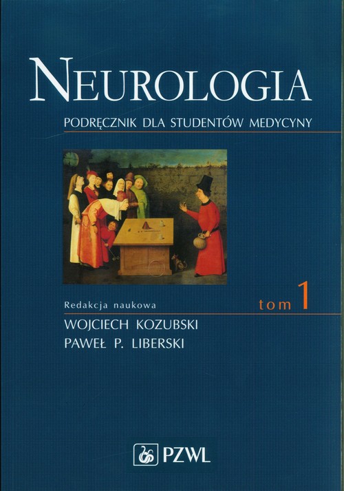 Neurologia Podręcznik dla studentów medycyny Tom 1