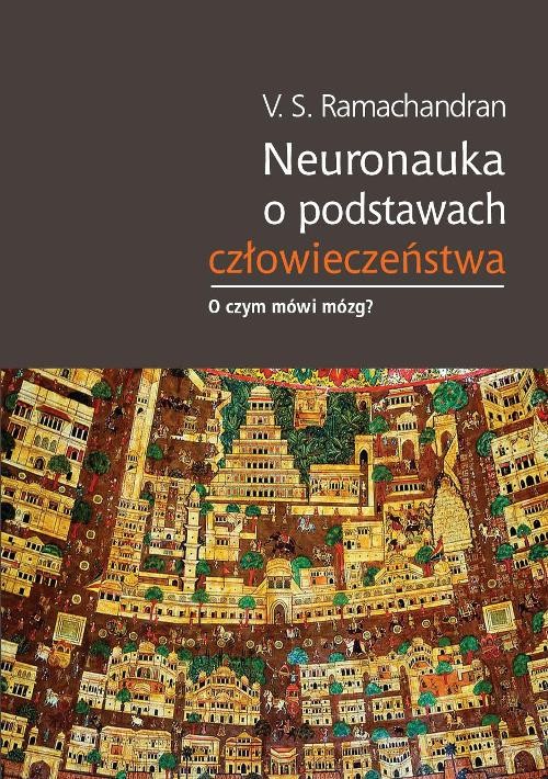 Neuronauka o podstawach człowieczeństwa