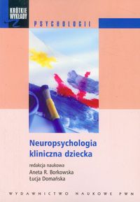 Neuropsychologia kliniczna dziecka