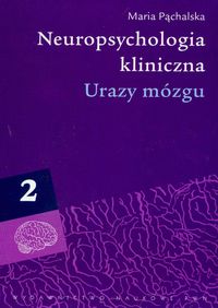 Neuropsychologia kliniczna. Urazy mózgu