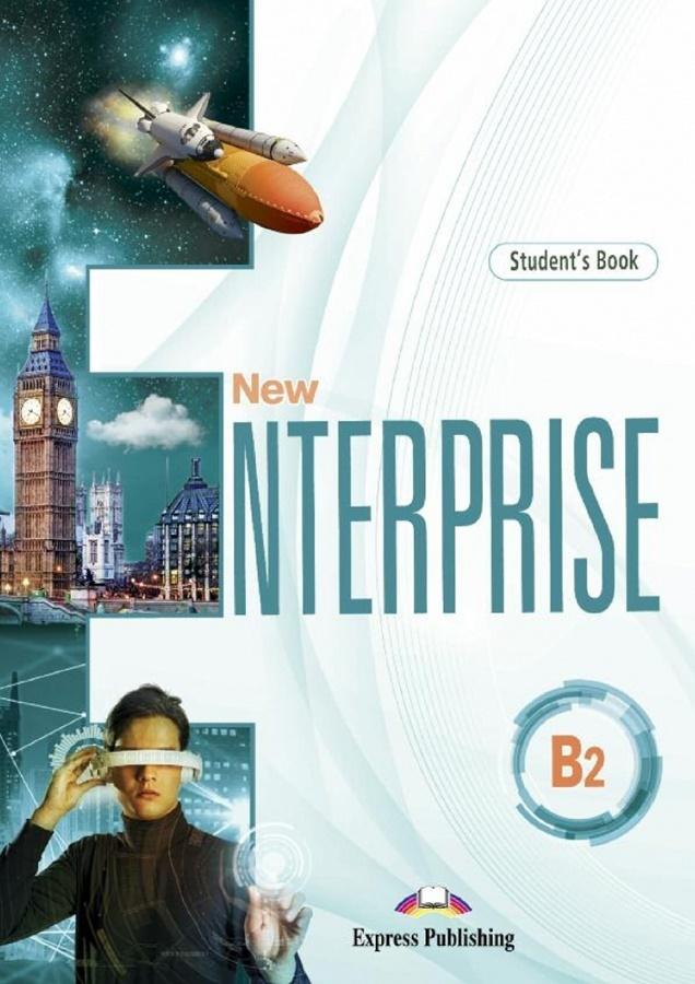 New Enterprise B2 Student's Book Edycja wieloletnia