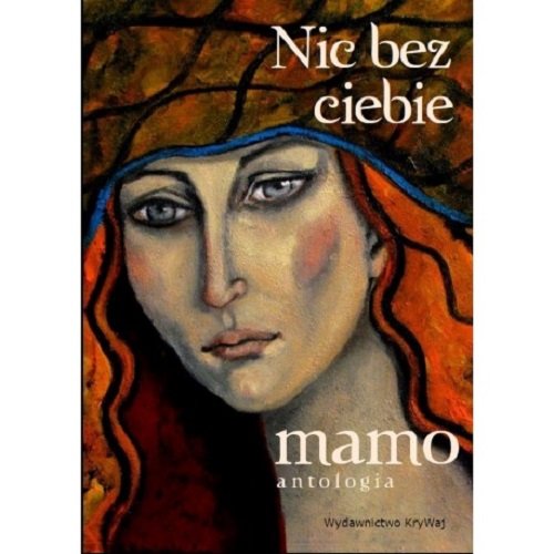 Nic bez ciebie mamo Tom 1