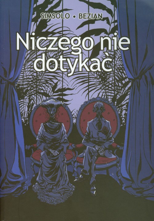 Niczego nie dotykać