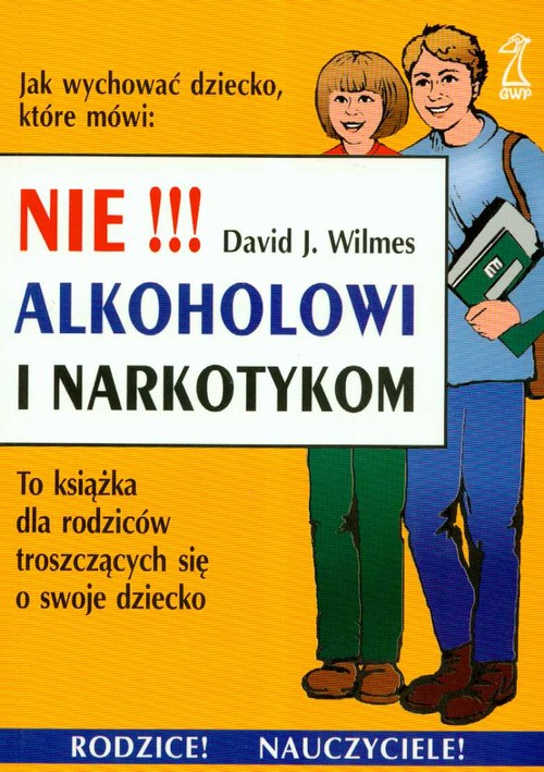 Nie alkoholowi i narkotykom