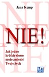 NIE! JAK JEDNO KRÓTKIE SŁOWO MOŻE ZMIENIĆ TWOJE ŻYCIE