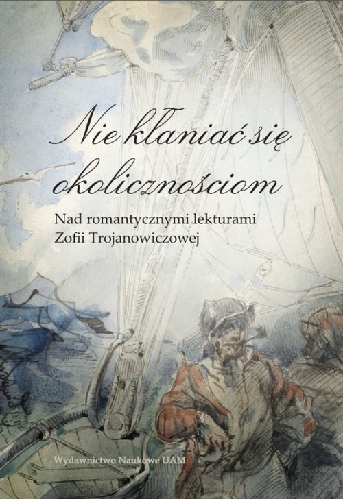 Nie kłaniać się okolicznościom