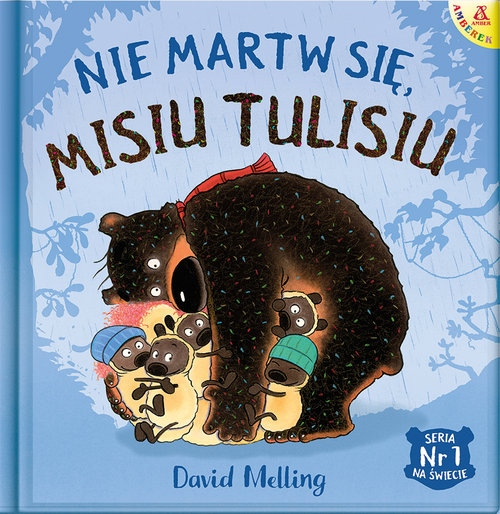 Nie martw się Misiu Tulisiu