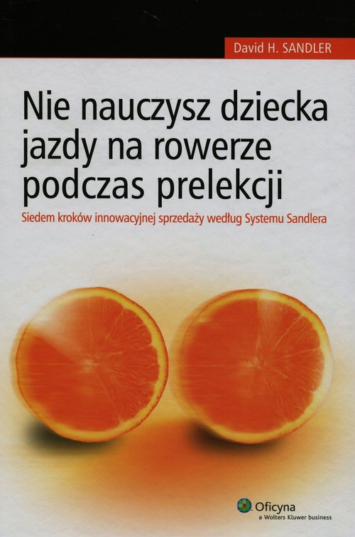 Nie nauczysz dziecka jazdy na rowerze podczas prelekcji