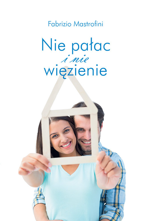 Nie pałac i nie więzienie