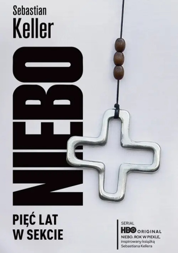 Niebo. Pięć lat w sekcie