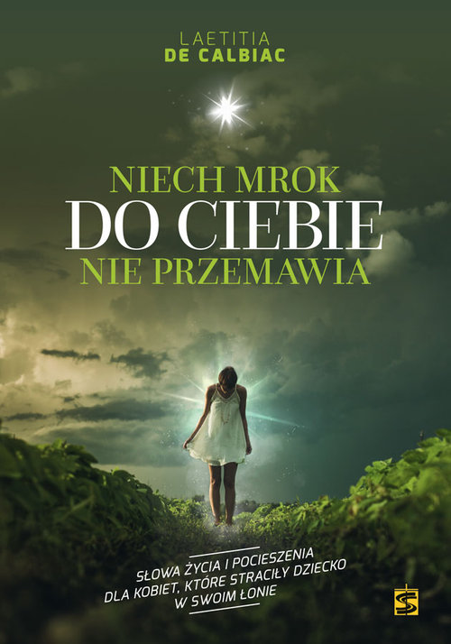 Niech mrok do Ciebie nie przemawia
