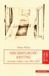 NIECIERPLIWOŚĆ KRYTYKI RECENZJE I SZKICE Z LAT 1961-2005