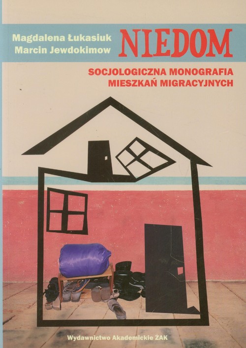 Niedom. Socjologiczna monografia mieszkań integracyjnych