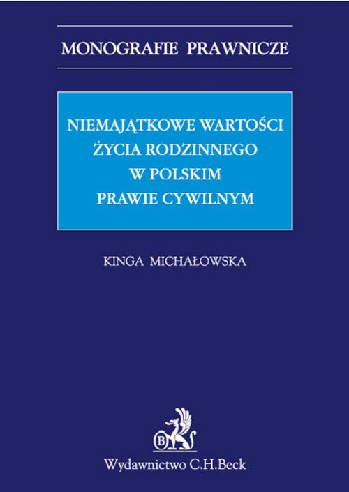 Niemajątkowe wartości życia rodzinnego w polskim prawie cywilnym