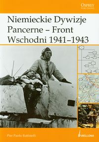 Niemieckie Dywizje Pancerne Front Wschodni 1941-1943