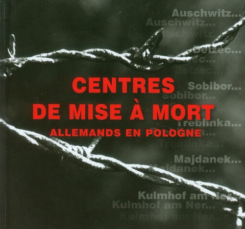 Niemieckie miejsca zagłady w Polsce  wersja francuska