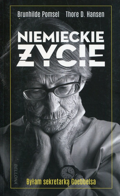 Niemieckie życie Byłam sekretarką Goebbelsa