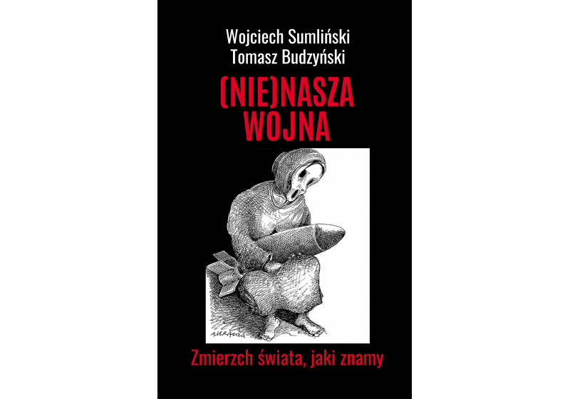 (Nie)Nasza wojna