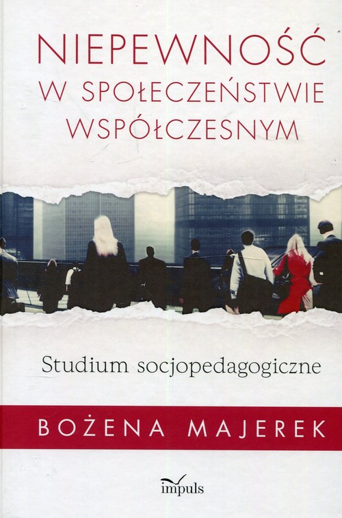 Niepewność w społeczeństwie współczesnym