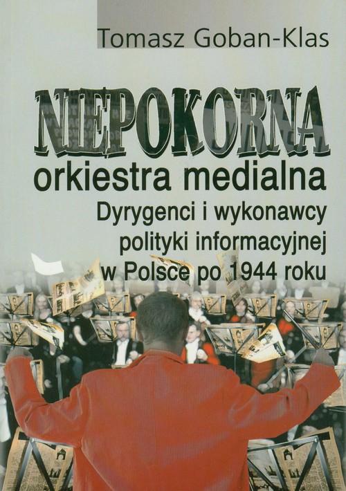 Niepokorna orkiestra medialna