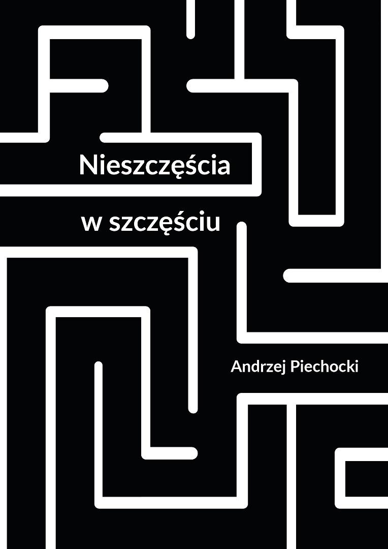 Nieszczęścia w szczęściu