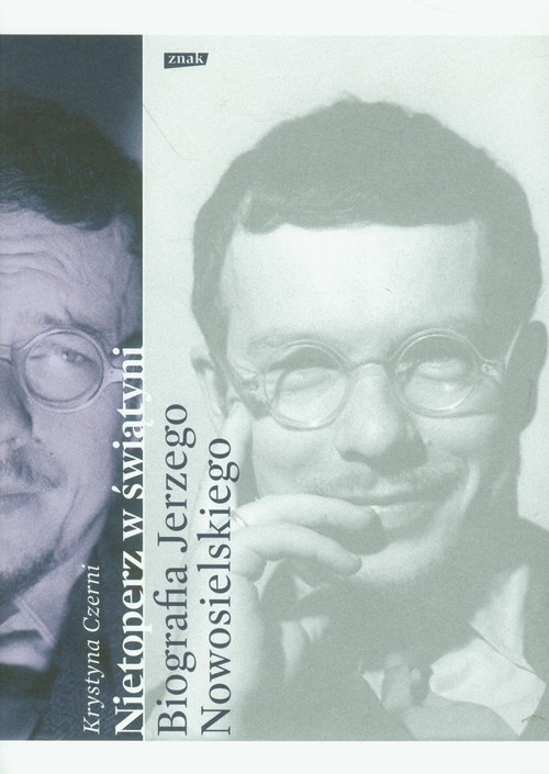 Nietoperz w świątyni. Biografia Jerzego Nowosielskiego