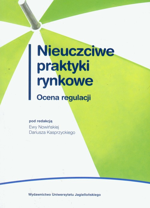 Nieuczciwe praktyki rynkowe Ocena regulacji