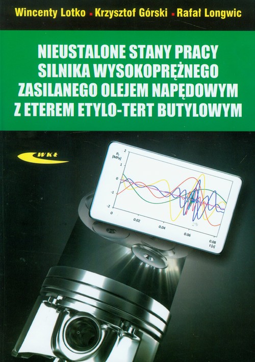 Nieustalone stany pracy silnika wysokoprężnego zasilanego olejem napędowym z eterem etylo-tert butyl