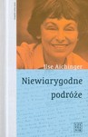 NIEWIARYGODNE PODRÓŻE