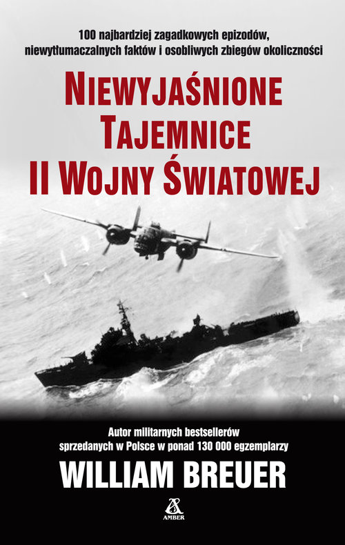 Niewyjaśnione tajemnice II wojny światowej