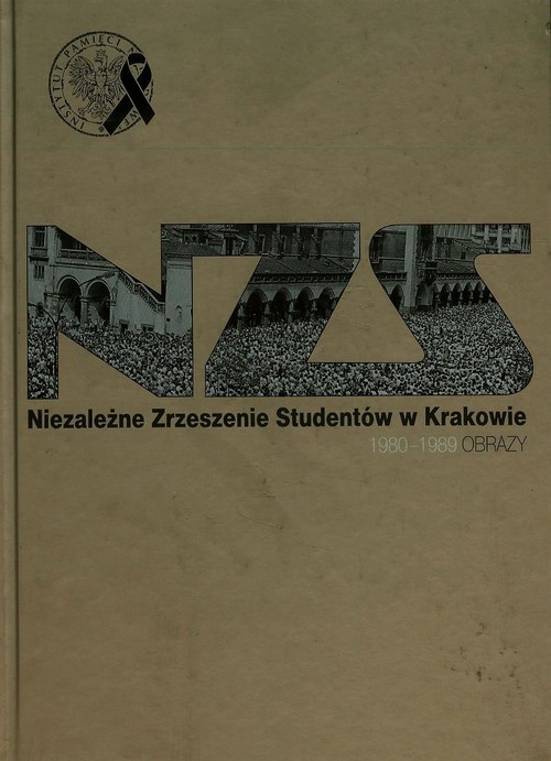 Niezależne Zrzeszenie Studentów w Krakowie 1980?1989