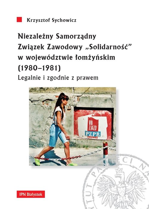 Niezależny Samorządny Związek Zawodowy "Solidarność" w województwie łomżyńskim (1980-1981)