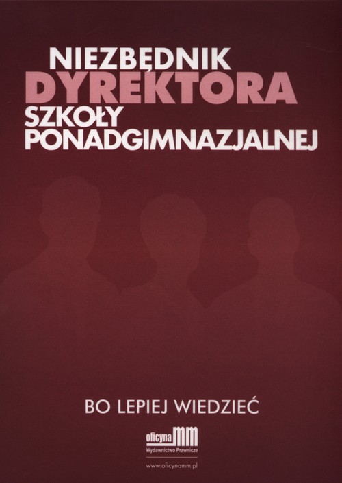 Niezbędnik dyrektora szkoły ponadgimnazjalnej