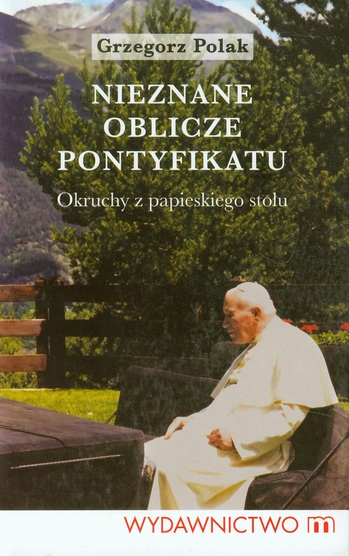 Nieznane oblicze pontyfikatu