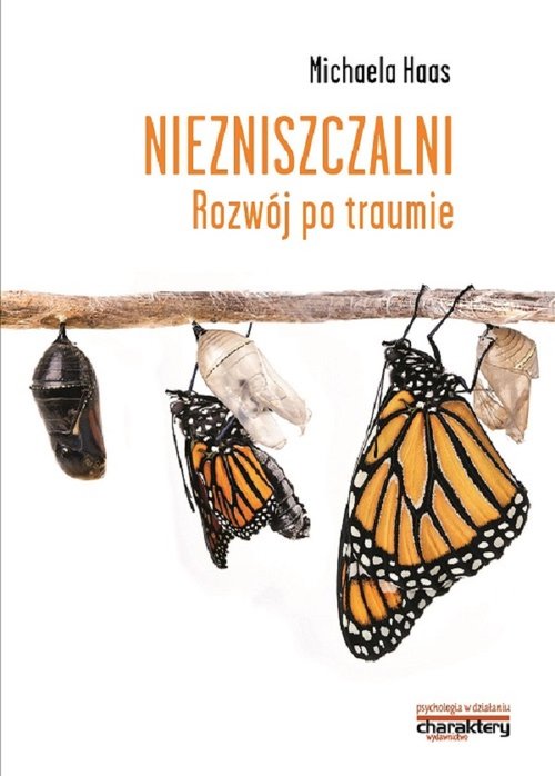 Niezniszczalni Rozwój po traumie