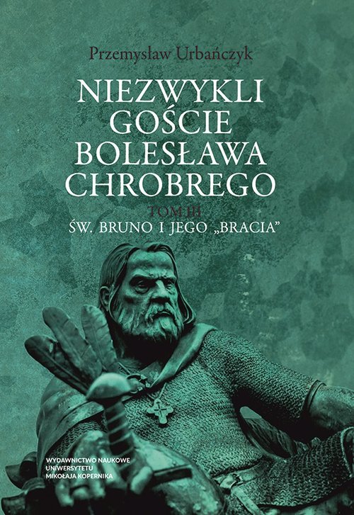 Niezwykli goście Bolesława Chrobrego Tom 3