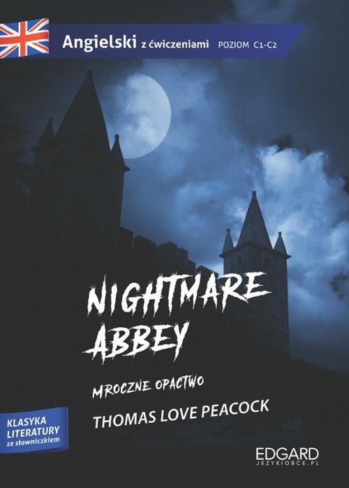 Nightmare Abbey Mroczne opactwo Angielski z ćwiczeniami