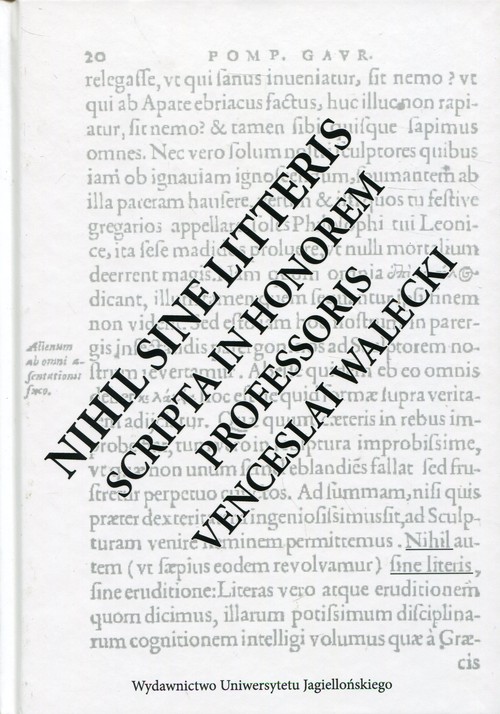 Nihil Sine Litteris Scripta In Honorem Professoris Venceslai Walecki