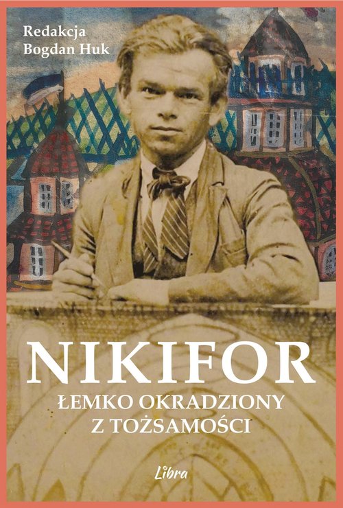 Nikifor. Łemko okradziony z tożsamości