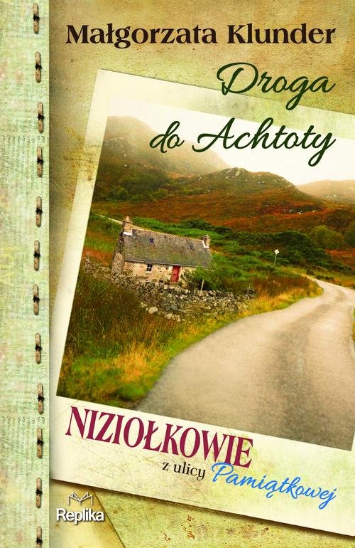 Niziołkowie z ulicy Pamiątkowej. Droga do Achtoty