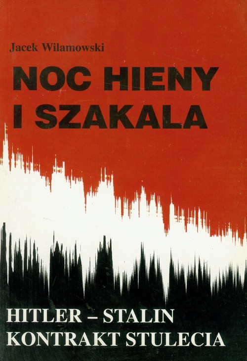 Noc hieny i szakala. Hitler kontra Stalin