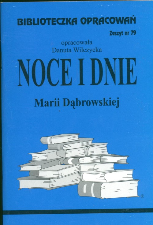 Noce i dnie Marii Dąbrowskiej - zeszyt 79