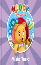 Noddy i przyjaciele Misia Tesia