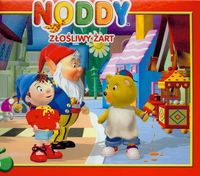 Noddy Złośliwy żart