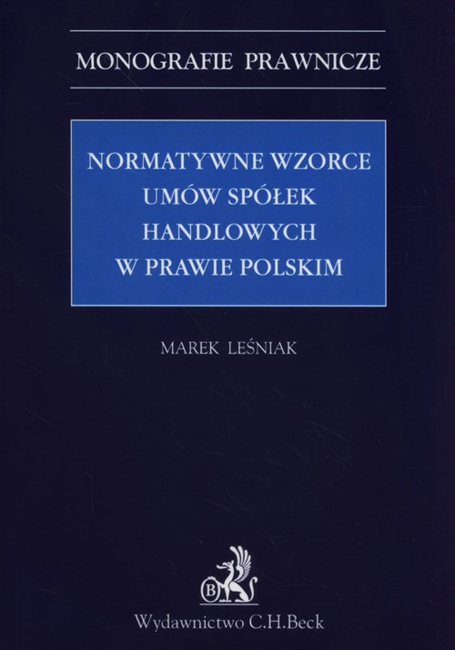 Normatywne wzorce umów spółek handlowych w prawie polskim