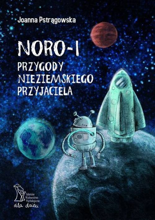 Noro - I przygody nieziemskiego przyjaciela