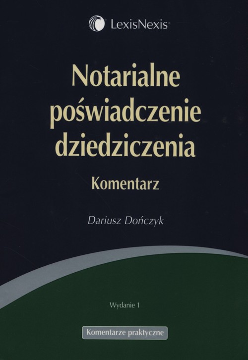 Notarialne poświadczenie dziedziczenia. Komentarz