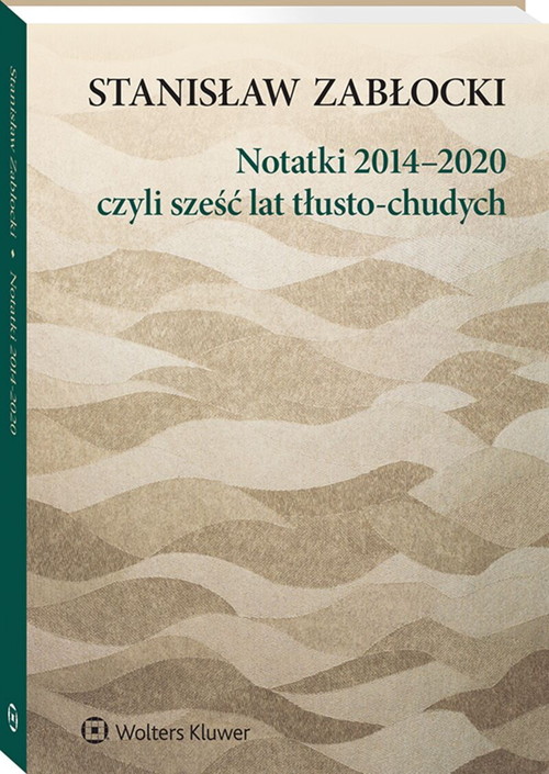 Notatki 2014-2020, czyli sześć lat tłusto-chudych
