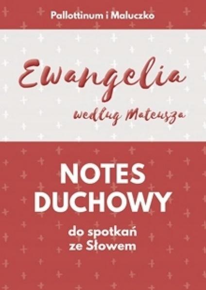 Notes duchowy. Ewangelia wg. Mateusza
