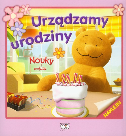 Nouky i przyjaciele - urządzamy urodziny